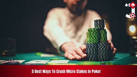 crushing micro stakes poker|How to Beat Micro Stakes Poker .